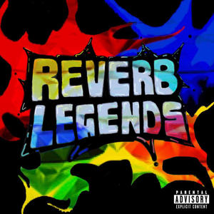 Reverb Legends Presents: Chaos Emeralds (Explicit)