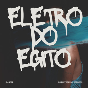 Eletro Do Egito (Explicit)