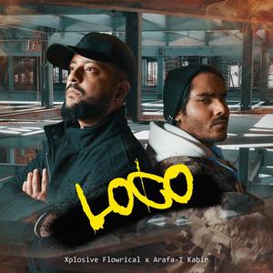 LOCO(feat. Arafa-T Kabir) (Explicit)