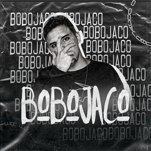 Bobojaco (Explicit)