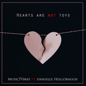 Hearts Are Not Toys