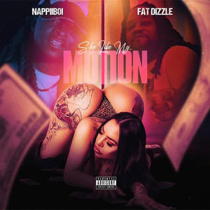 she like my motion (feat. Fat Dizzle) (Explicit)