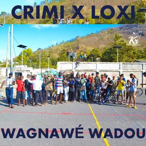 Wagnawé Wadou (feat. Crimi & Loxi) [Explicit]