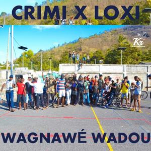 Wagnawé Wadou (feat. Crimi & Loxi) (Explicit)