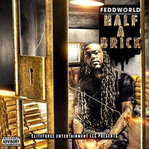 Half A Brick (Explicit)