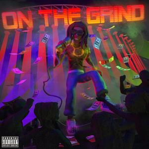 On the grind (Explicit)