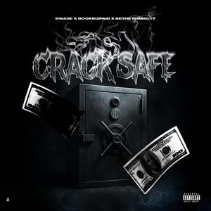 Crack Safe (feat. Bware, Bookie2Paid & Sethii Shmactt) (Explicit)