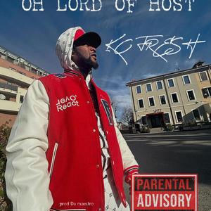 OH LORD OF HOST (Explicit)