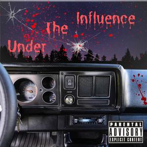 Under The Influence (Explicit)