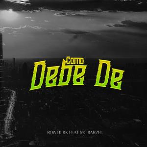 Como Debe De (feat. MC Barzel) [Explicit]