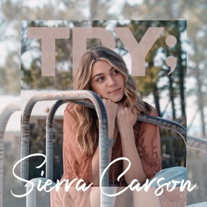 Sierra Carson - Try