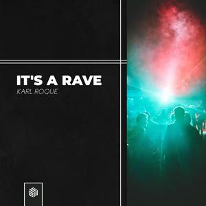 It's A Rave (Extended Mix)