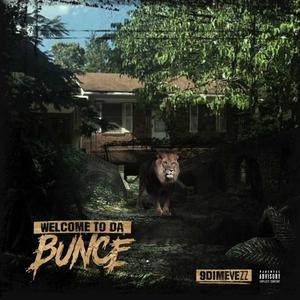 Welcome To Da Bunce (Explicit)