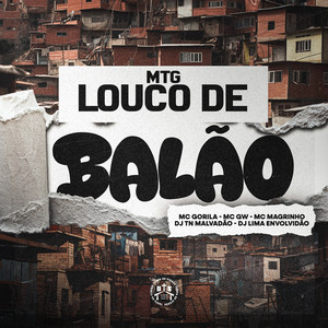 MTG - Louco de Balão (Explicit)