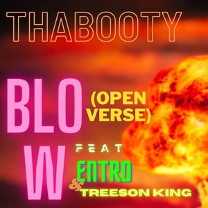 Blow [Open Verse] (Explicit)