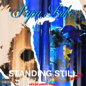 Standing Still (Explicit)