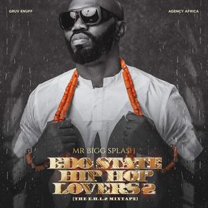 EDO STATE HIP HOP LOVERS 2 (Explicit)