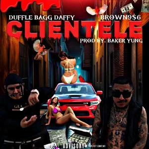 CLIENTELE (feat. Brown956) [Explicit]