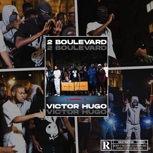 2 Boulevard Victor Hugo (Explicit)