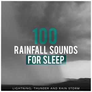 100 Rainfall Sounds for Sleep