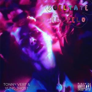 Sueltate El Pelo (Explicit)