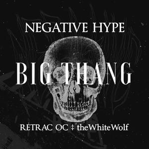 Big Thang (feat. Retrac OC) (Explicit)