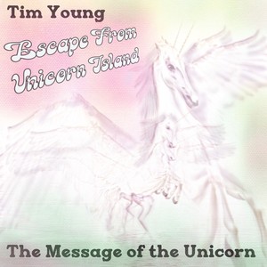 Escape from Unicorn Island - The Message of the Unicorn