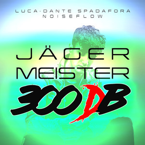 JÄGERMEISTER (300 dB Edit) [Explicit]