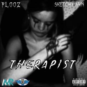 THERAPIST (feat. SKETCHY ARIN) [Explicit]