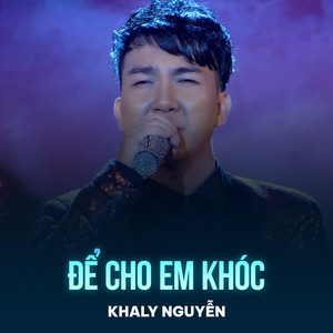 Để Cho Em Khóc (Chachacha)