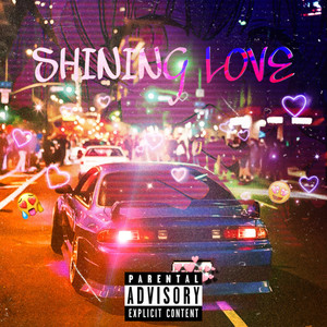 Shining Love (Explicit)