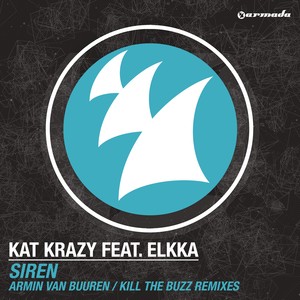 Siren (Armin van Buuren / Kill The Buzz Remixes)