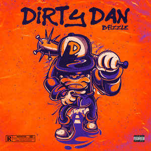 DIRTY DAN (Explicit)