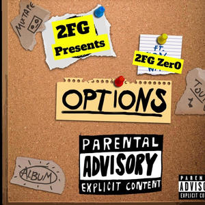 Options (feat. 2FG Zer0) [audio] [Explicit]