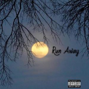 Run Away (Explicit)