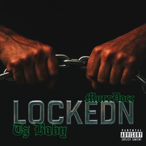 LockedN (feat. MurrDocc) (Explicit)