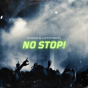 NO STOP!