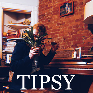 Tipsy (Explicit)