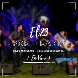 El 23 Por El Radio (En Vivo)