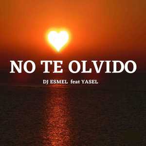 No Te Olvido (Explicit)