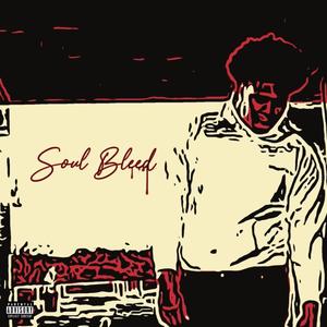 Soul Bleed (Explicit)