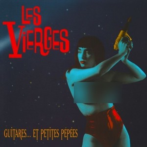 Guitares et petites pépées (Explicit)