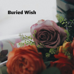 Buried Wish