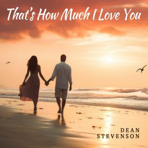 That's How Much I Love You (feat. Bill Grabowski)