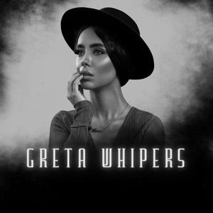 Greta Whispers