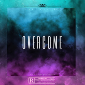 Overcome (Explicit)