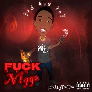 **** Nigga (Explicit)