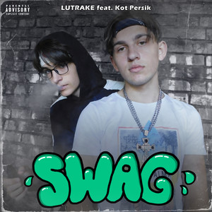 Swag (Explicit)