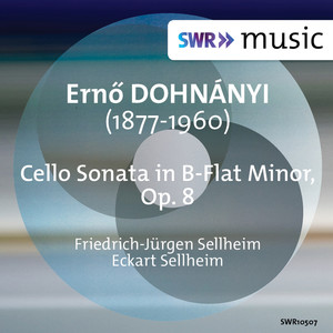 DOHNÁNYI, E. von: Cello Sonata (F.-J. and E. Sellheim)