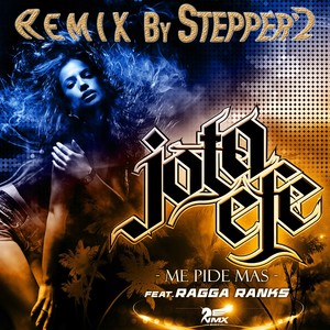 Me Pide Más (Stepper'z Remixes)